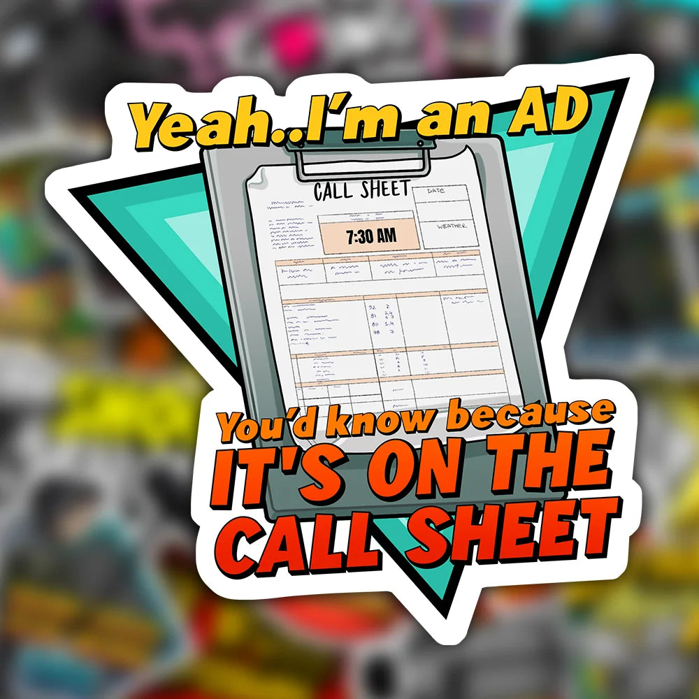 It's on the Call Sheet Sticker – MotionPicturePeels