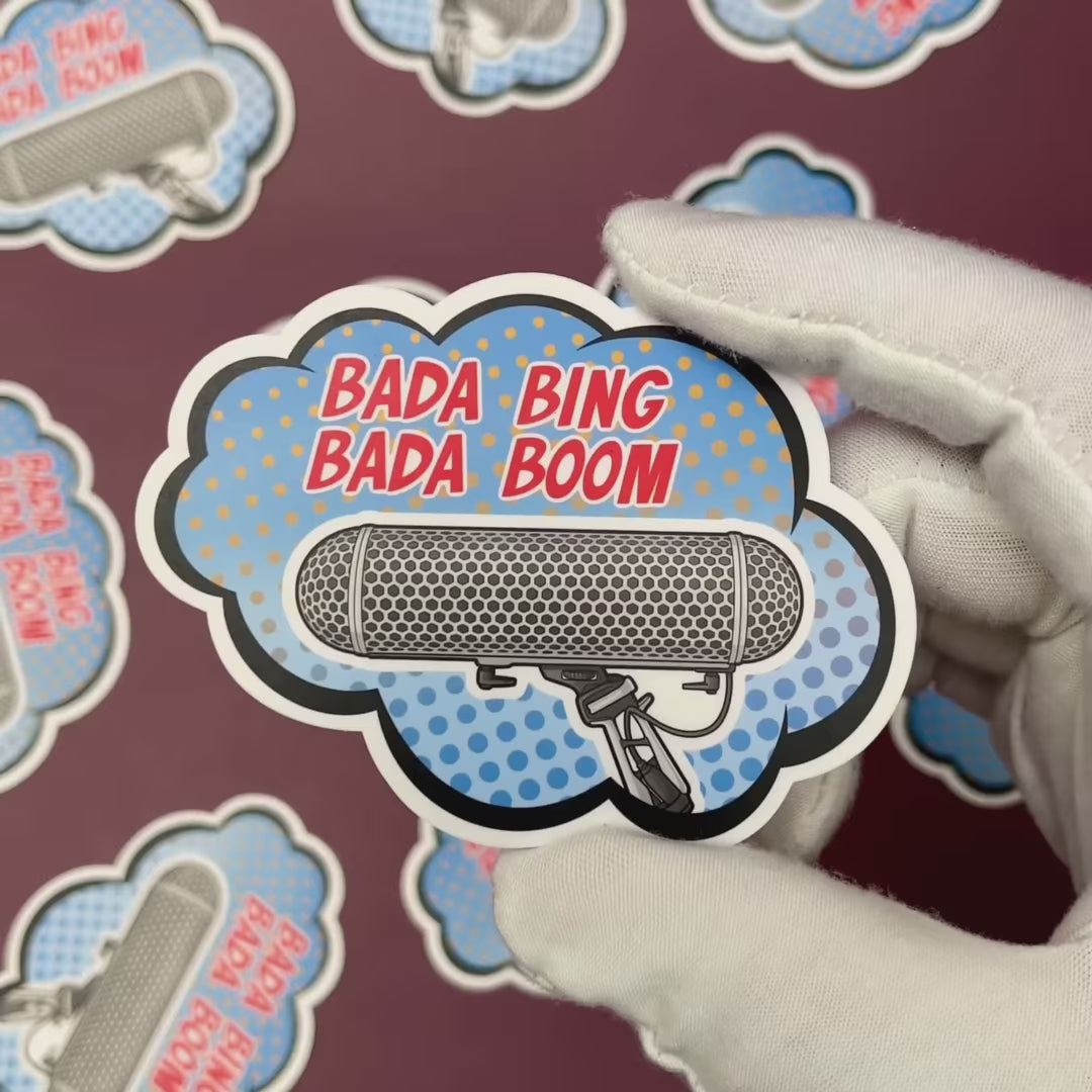 Bada Bing Bada Boom Sticker