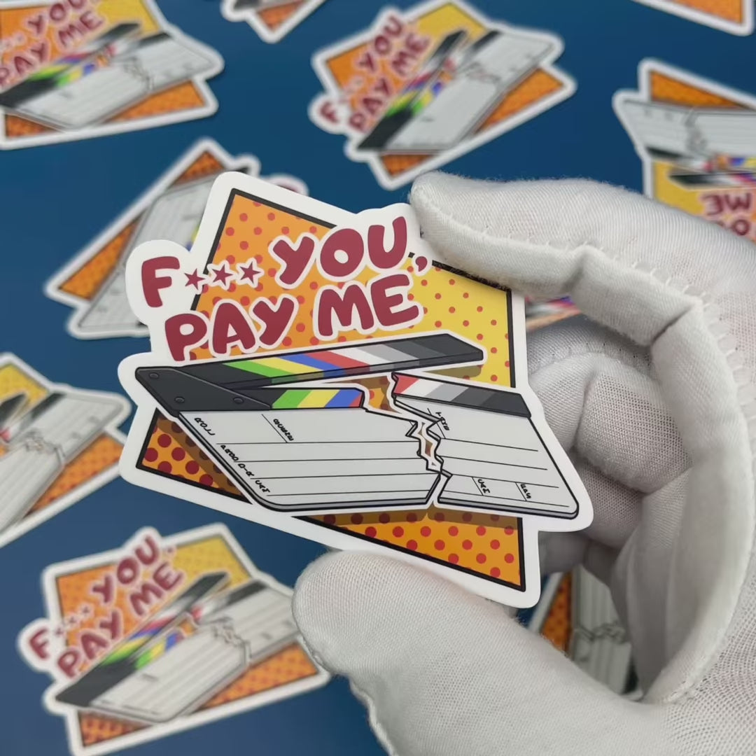 F*** You, Pay Me Sticker